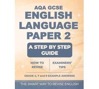A Revision Guide: AQA GCSE English Language Paper 2 (AQA GCSE English Language Papers 1 and 2)