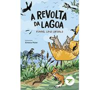 A revolta da lagoa: 36 (Ala Delta - Serie Verde)