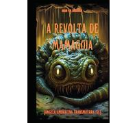 A REVOLTA DE MAMAGOIA: [Contos Bradockianos] (/AGRESTE/FANTÁSTICO/)