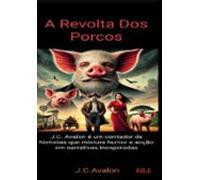 A Revolta Dos Porcos (ebook)
