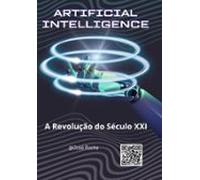 A Revolução Da Inteligência Artificial No Século Xxi (ebook)