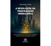 A Revolução Da Tokenização Imobiliária (ebook)