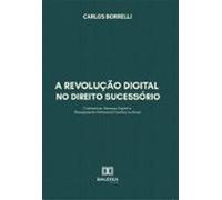 A Revolução Digital No Direito Sucessório (ebook)