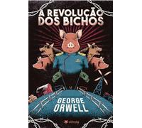 A REVOLUçãO DOS BICHOS