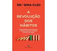 A Revolução Dos Hábitos