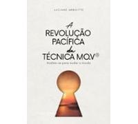 A Revolução Pacífica Da Técnica Mo.v® (ebook)