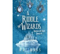 A Riddle of Wizards: A cozy fantasy adventure with magic and fae: 2 (Ravencroft Hall)
