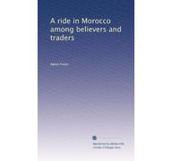 A ride in Morocco among believers and traders