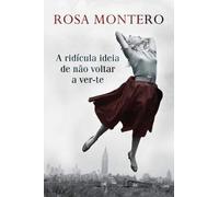 A RIDICULA IDEIA DE NAO VOLTAR A VER-TE
