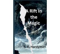 A Rift in the Magic: 1