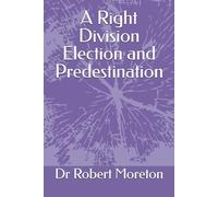 A Right Division Election and Predestination
