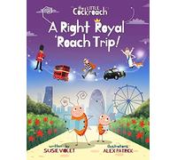 A Right Royal 'Roach Trip: 2 (The Little Cockroach)