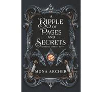 A Ripple of Pages and Secrets (Mythical Library Duet)