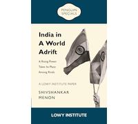 A Rising Power Takes its Place Among Rivals | A Lowy Institute Paper: Penguin Special: A Rising Power Takes its Place Among Rivals