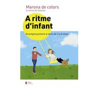 A ritme d'infant: Acompanyament a nens de 3 a 6 anys (Educació i família)