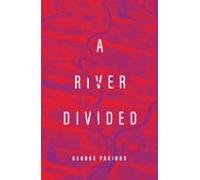 A River Divided