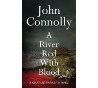 A River Red with Blood: A Charlie Parker Novel (Center Point Platinum Mystery (Large Print))