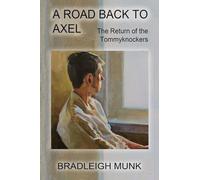 A Road Back to Axel: The Return of the Tommyknockers: The Return of the Tommyknockers