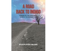 A Road Back to Indigo