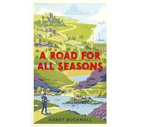 A Road for All Seasons: From Mull to Dover [Idioma Inglés]