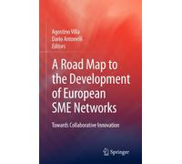 A Road Map to the Development of European SME Networks: Towards Collaborative Innovation