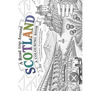 A Road Trip Around Scotland: Colouring Book