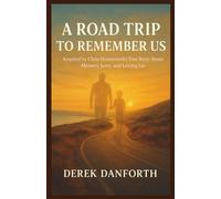 A Road Trip to Remember Us: Inspired by Chris Hemsworth’s True Story About Memory, Love, and Letting Go (Fact vs. Film)