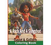A Rock And A Slingshot: Coloring Book: David and Goliath: A Biblical Story