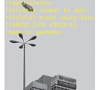 A Rocket in Dub - If Music Could Talk