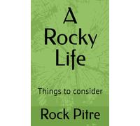 A Rocky Life: Things to consider