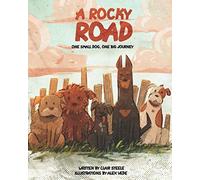 A Rocky Road: One small dog, one big journey