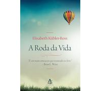 A Roda da Vida - Volume 1