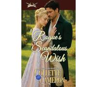 A Rogue's Scandalous Wish