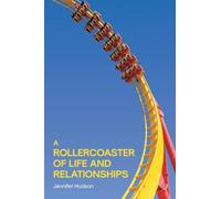 A Rollercoaster of Life and Relationships