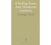 A Rolling Stone, And, Handsome Laurence