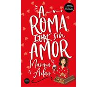 A ROMA SIN AMOR | Marina Adair