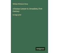 A Roman Lawyer in Jerusalem; First Century: in large print