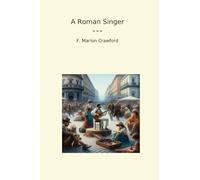 A Roman Singer (Classic Books)