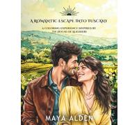 A Romantic Escape into Tuscany: A Coloring Experience Inspired by "The House of Alighieri"