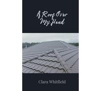 A Roof Over My Head