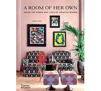 A Room of Her Own: Inside the Homes and Lives of Creative Women