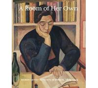 A Room of Her Own: Women Artist-Activists in Britain, 1880-1945