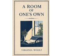 A Room Of One's Own: Deluxe Illustrated Edition