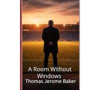 A Room Without Windows (Heinz Krügel’s Journey)