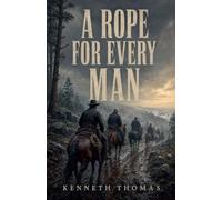A Rope For Every Man