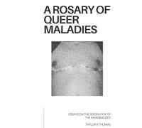 A Rosary Of Queer Maladies: Essays on the sociologically marginalised LGBTQ+ Community
