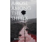 A Rose Among The Shells