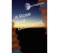 A Rose that blossomed
