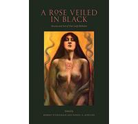 A Rose Veiled in Black: Art and Arcana of Our Lady Babalon (Western Esotericism in Context)