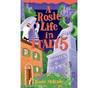A Rosie Life In Italy 5: Romulus and Seamus